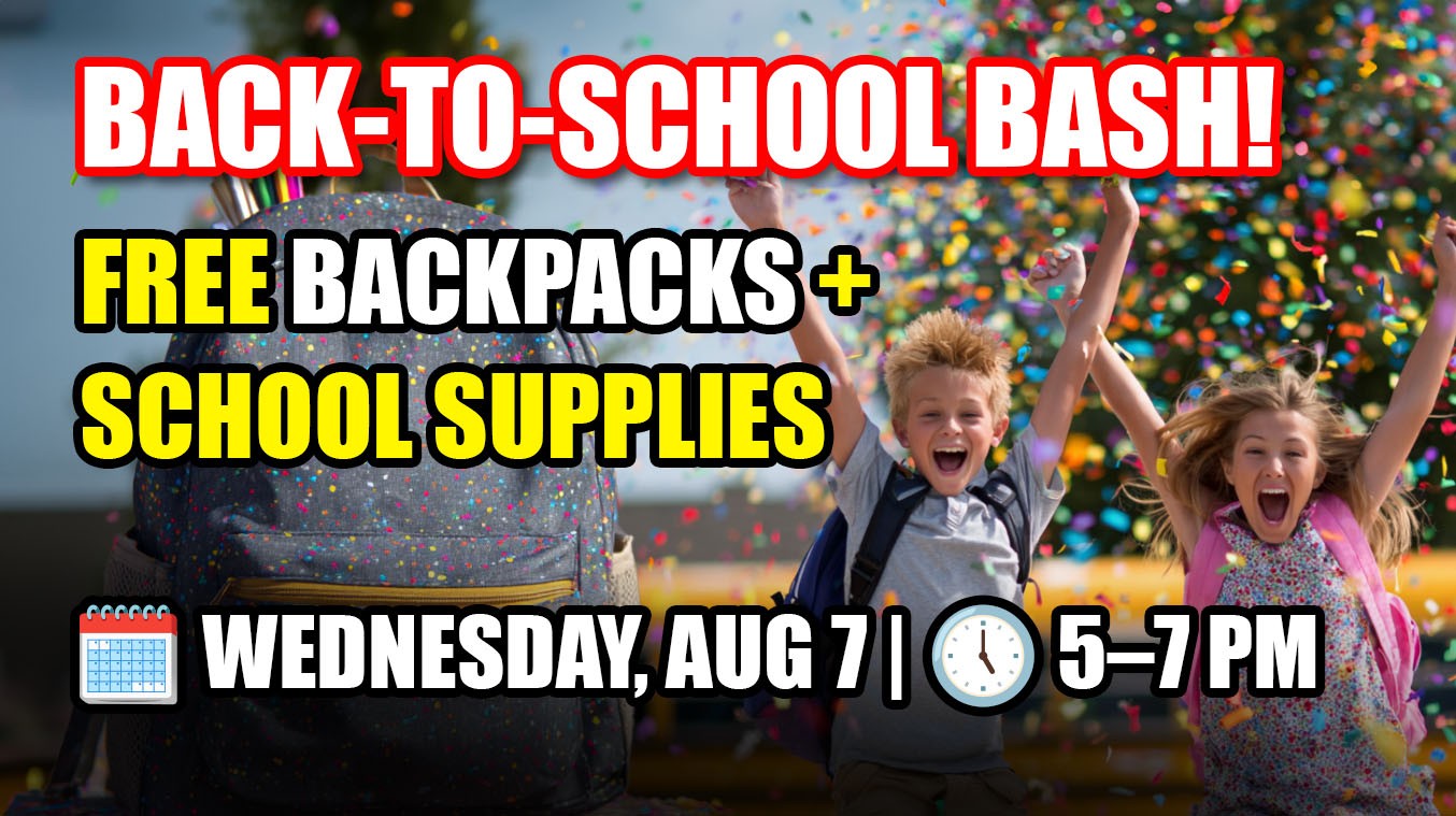 Back-to-School Bash: Free Supplies for Local Families – Join Us August 7th!